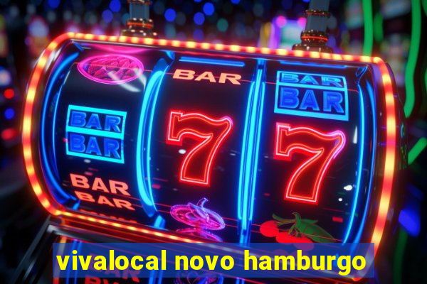 vivalocal novo hamburgo